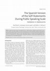 Research paper thumbnail of The Spanish Version of the Self-Statements During Public Speaking Scale Validation in Adolescents