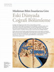 Research paper thumbnail of Müslüman Bilim İnsanlarına Göre Eski Dünyada Coğrafi Bölümleme