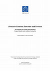 Research paper thumbnail of Scenario Content, Outcome and Process Developing and testing methodologies for goal-based socio-technical scenarios