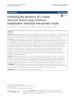 Research paper thumbnail of Predicting the dynamics of a native Araucaria forest using a distance- independent individual tree-growth model