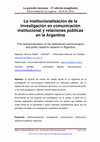 Research paper thumbnail of La institucionalización de la investigación en comunicación institucional y relaciones públicas en la Argentina