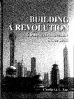 Research paper thumbnail of Building a revolution: Chinese architecture since 1980