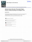 Research paper thumbnail of Review of Jason De León, The Land of Open Graves: Living and Dying on the Migrant Trail, NACLA Report on the Americas, Vol 48, No. 1, Spring 2016: 103-104.