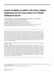 Research paper thumbnail of Genetic Variability in mtDNA of the Silvery Gibbon: Implications for the Conservation of a Critically Endangered Species