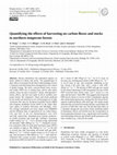 Research paper thumbnail of Quantifying the effects of harvesting on carbon fluxes and stocks in northern temperate forests