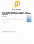 Research paper thumbnail of Interest Convergence or Divergence?: A Critical Race Analysis of Asian Americans, Meritocracy, and Critical Mass in the Affirmative Action Debate