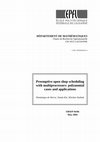 Research paper thumbnail of Preemptive open shop scheduling with multiprocessors: polynomial cases and applications