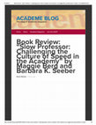 Research paper thumbnail of Book Review: "Slow Professor"