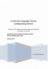 Research paper thumbnail of University Language Classes Collaborating Online:  A Report on the Integration of Telecollaborative Networks in European Universities