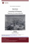 Research paper thumbnail of Conferenza M. Brusius (Oxford), Archaeology and Photography Trajectories of an uneasy relationship