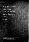 Research paper thumbnail of The Dông Son Culture and its links with China (Part 2)