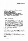 Research paper thumbnail of Modeling problems in conservation genetics using captiveDrosophila populations: Improvement of reproductive fitness due to immigration of one individual into small partially inbred populations