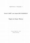 Research paper thumbnail of Topics in Game Theory