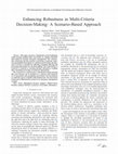 Research paper thumbnail of Enhancing Robustness in Multi-criteria Decision-Making: A Scenario-Based Approach