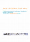 Research paper thumbnail of Maria - The Girl who wrote a Play