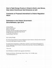 Research paper thumbnail of How to Fight Energy Poverty in Ontario's North, and, Bonus, help reduce Greenhouse Gas Emissions as well: Comments on Proposed Amendment to Ontario Regulation 442/01 Submission to the Ontario Government David McRobert, April 2016