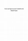 Research paper thumbnail of Forest and agroecosystem tradeoffs in the humid tropics. a crosscutting assessment by the Alternatives to Slash-and-Burn Consortium conducted as a sub-global component of the Millennium Ecosystem Assessment