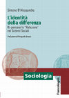 Research paper thumbnail of L'identità della Differenza. Ri-pensare la "Relazione" nei sistemi sociali