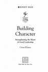 Research paper thumbnail of Building Character Strengthening the Heart of Good Leadership