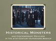 Research paper thumbnail of Historical Monsters and Contemporary Privilege in the 21st-Century Superhero Mashup