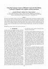 Research paper thumbnail of Using Sign Language Corpora as Bilingual Corpora for Data Mining: Contrastive Linguistics and Computer-Assisted Annotation