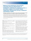 Research paper thumbnail of Maternal and institutional characteristics associated with the administration of prophylactic antibiotics for caesarean section: a secondary analysis of the World Health Organization Multicountry Survey on Maternal and Newborn Health