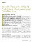 Research paper thumbnail of Research Strategies for Increasing Productivity of Intensively Managed Forest Plantations