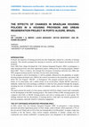 Research paper thumbnail of The effects of changes in Brazilian Housing Policies in a Housing Provision and Urban Regeneration Project in Porto Alegre, South of Brazil