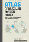 Research paper thumbnail of Atlas of Brazilian Foreign Policy