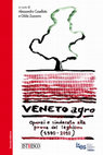 Research paper thumbnail of Veneto agro. Operai e sindacato alla prova del leghismo (1980-2010)