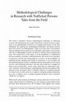 Research paper thumbnail of Methodological Challenges in Research with Trafficked Persons: Tales from the Field