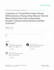 Research paper thumbnail of Comments on "Sound Waves Induce Neural Differentiation of Human Bone Marrow-Derived Mesenchymal Stem Cells via Ryanodine Receptor-Induced Calcium Release and Pyk2 Activation"