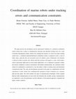 Research paper thumbnail of Coordination of Marine Robots Under Tracking Errors and Communication Constraints