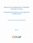 Research paper thumbnail of National Survey and Segmentation of Smallholder Households in Tanzania Understanding Their Demand for Financial, Agricultural, and Digital Solutions