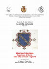 Research paper thumbnail of La civiltà comunale Libertas/Libertates Esperienze di libertà nelle città comunali e signorili