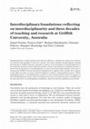 Research paper thumbnail of Interdisciplinary foundations: reflecting on interdisciplinarity and three decades of teaching and research at Griffith University, Australia