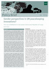 Research paper thumbnail of Gender perspectives in UN peacekeeping innovations: The case of MONUSCO in the eastern Democratic Republic of Congo