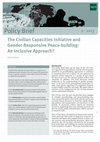 Research paper thumbnail of The Civilian Capacities Initiative and Gender-Responsive Peace-building: An Inclusive Approach