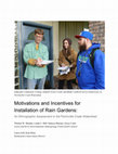 Research paper thumbnail of Motivations and Incentives for Installation of Rain Gardens: An Ethnographic Assessment in the Perrinville Creek Watershed