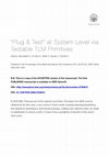 Research paper thumbnail of Plug &#x00026; Test" at System Level via Testable TLM Primitives