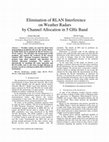 Research paper thumbnail of Elimination of RLAN interference on weather radars by channel allocation in 5 GHz band