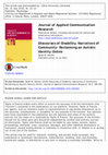 Research paper thumbnail of Journal of Applied Communication Research Discourses of Disability, Narratives of Community: Reclaiming an Autistic Identity Online