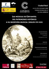 Research paper thumbnail of LAS MÚSICAS DE CERVANTES: DEL PATRIMONIO HISTÓRICO A SU RECEPCIÓN MUSICAL (SIGLOS XVI-XXI) CONGRESO INTERNACIONAL DE ALTO NIVEL (MINECO)