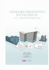 Research paper thumbnail of ACTIVIDADES CREATIVAS CON TECNOLOGIAS 3D PARA LA ENSEÑANZA DEL DIBUJO