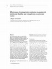 Research paper thumbnail of The effectiveness of antipsychotic medication in the management of behaviour problems in adults with intellectual disabilities