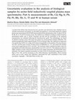 Research paper thumbnail of Uncertainty evaluation in the analysis of biological samples by sector field inductively coupled plasma mass spectrometry. Part B: measurements of As, Co, Cr, Mn, Mo, Ni, Sn and V in human serum