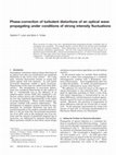 Research paper thumbnail of Phase-correction of turbulent distortions of an optical wave propagating under conditions of strong intensity fluctuations