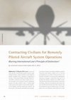 Research paper thumbnail of Contracting Civilians for Remotely Piloted Aircraft System Operations - Blurring International Law’s Principle of Distinction?