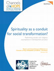 Research paper thumbnail of Spirituality as a conduit for social transformation? Rethinking secular and religious assumptions in development practice.