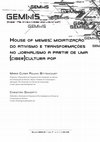 Research paper thumbnail of House of memes: midiatização do ativismo e transformações no jornalismo a partir de uma (ciber)cultura pop